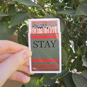 Stay Matchbox Sticker | Waterproof Vinyl Sticker | Perfect for Laptops, Water Bottles, Phones, & More