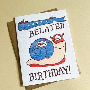 Handgemachte Glückwunschkarte zum Geburtstag, Schneckenpost Karte, Verspätete Geburtstagskarte, Handgemachte Grußkarte, Letterpress Karte
