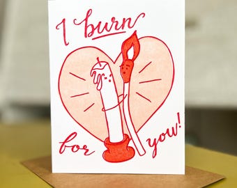 Ich brenne für Dich Karte, lustige romantische Letterpress Grußkarte
