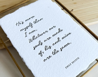 Emily Bronte Quote, Letterpress 5x7 Print, Handmade, Deckled Paper Art