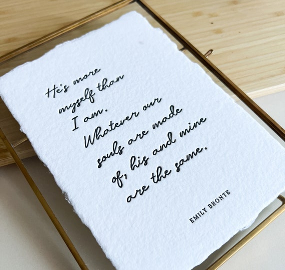 Emily Bronte Quote, Letterpress 5x7 Print, Handmade, Deckled Paper Art