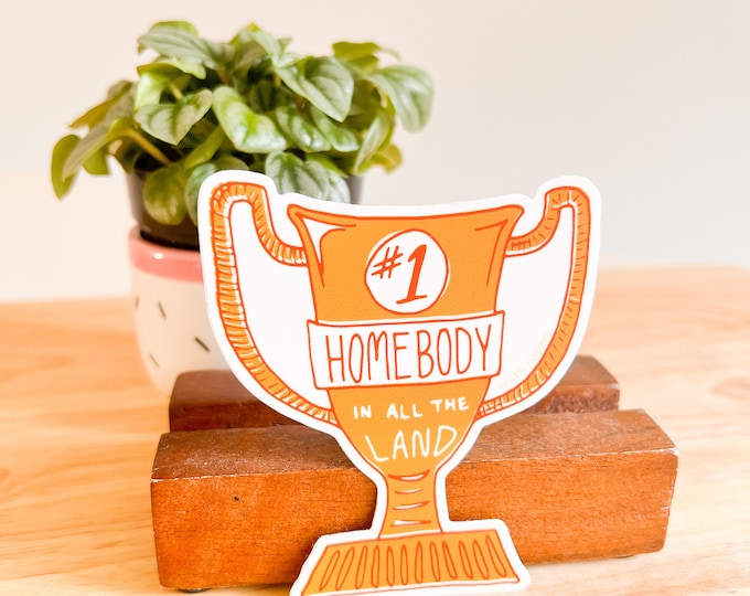 Homebody Award Vinyl Sticker, Weather-Resistant