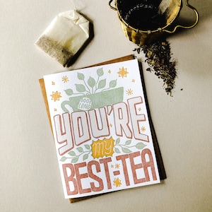 Du bist mein Best-Tea Karte, handgemachte Karten, Letterpress Karte, Thinking Of You Karte