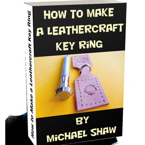 How to Make a Leathercraft Key Ring by Michael Shaw