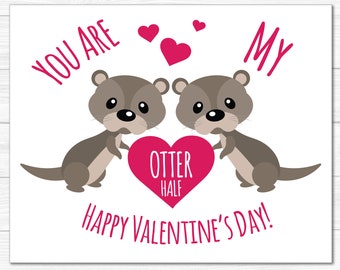 Printable Valentine's Day Card - River Otters - PDF- Instant Download- Print at Home - Student Teacher Classroom - Love - Print Out 4"X 5"