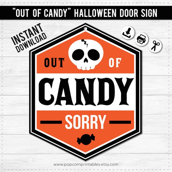 Out Of Candy Halloween Door Sign Printable Instant Download Etsy
