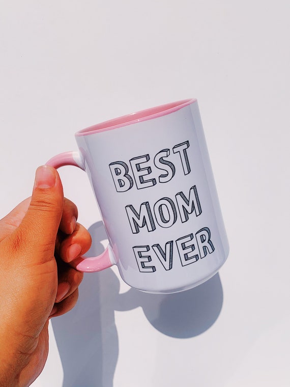 Best mom Ever coffee mug