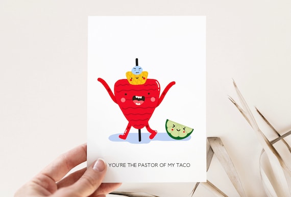 You're the Pastor of my taco -Printed Card