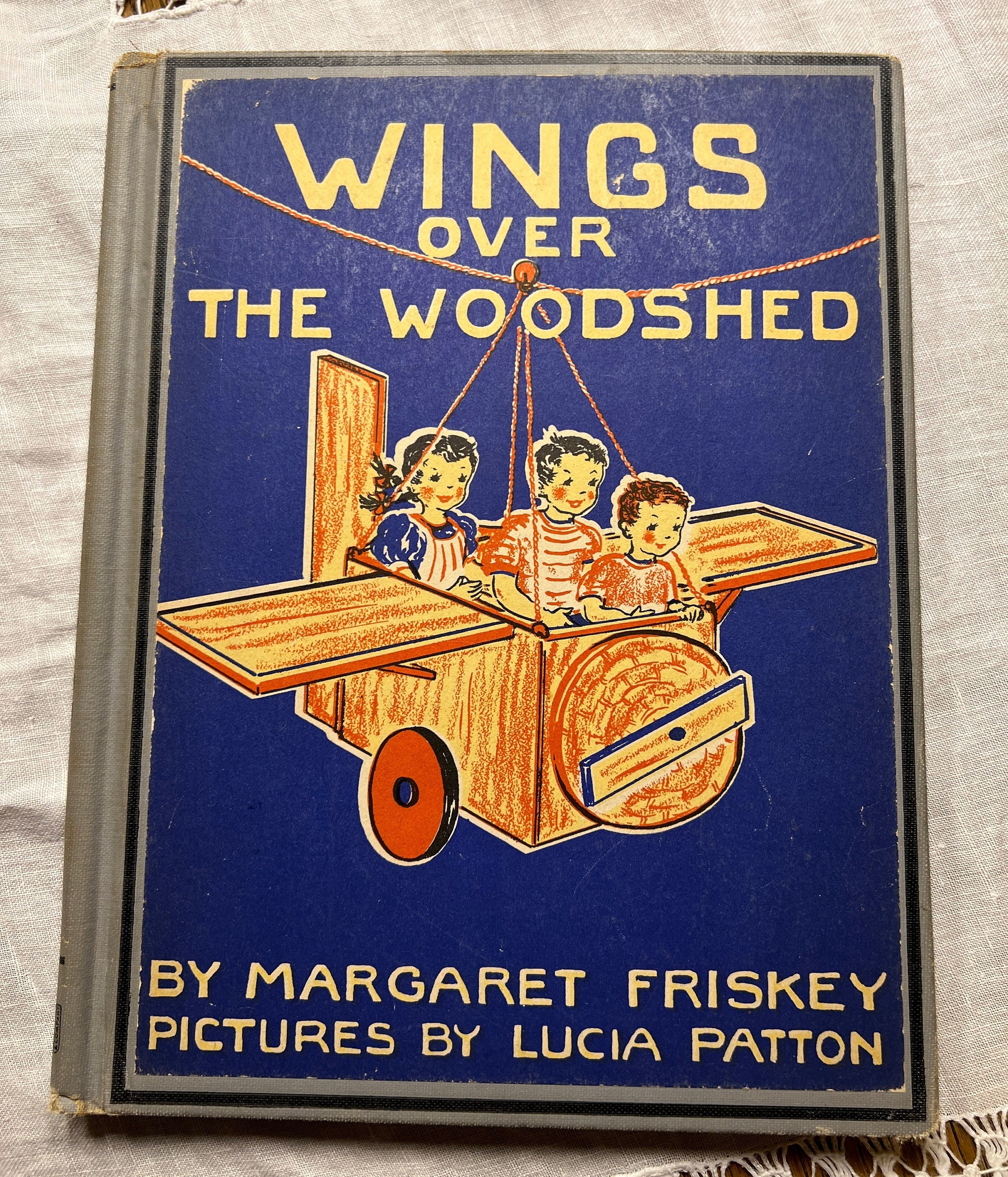 Vintage Children's Wings Over The Woodshed by Margaret Friskey Pictures by Lucia Patton 1941