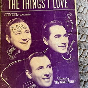 Vintage Sheet Music &quot;The Things I Love&quot; Harold Barlow Lewis Harris Featured by The Three Suns Campbell Music Co., 1941