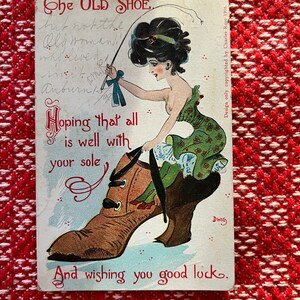 Rare &quot;The Old Shoe Hoping All is Well With Your Sole And Wishing You Good Luck&quot; 1909 Postcard Made in Germany c. byCharles Rose 1908