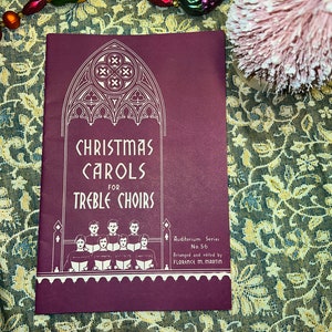 Vintage Christmas Carols For Treble Choirs Arranged by Florence M. Martin 941 Hall & McCreary Auditorium Series Minneapolis MN
