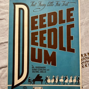 Deedle Deedle Dum Written by Sherman, Coslow & Mills 1922 Sheet Music