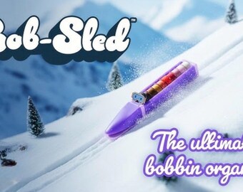 Bob Sled - bobbin caddy