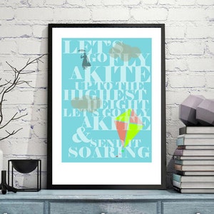 Lets Go Fly A Kite - Mary Poppins Movie Quote - Print Julie Andrews wall art decor fun illustrated songs disney