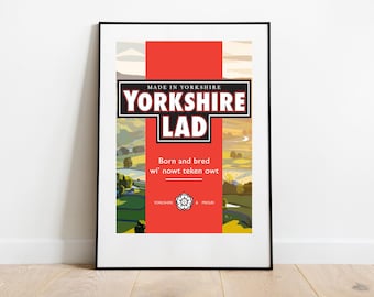 Puede incluir: Un póster enmarcado con un esquema de color rojo, blanco y verde. El póster presenta el texto "Made in Yorkshire Yorkshire Lad" y "Born and bred wi' nowt teken owt".