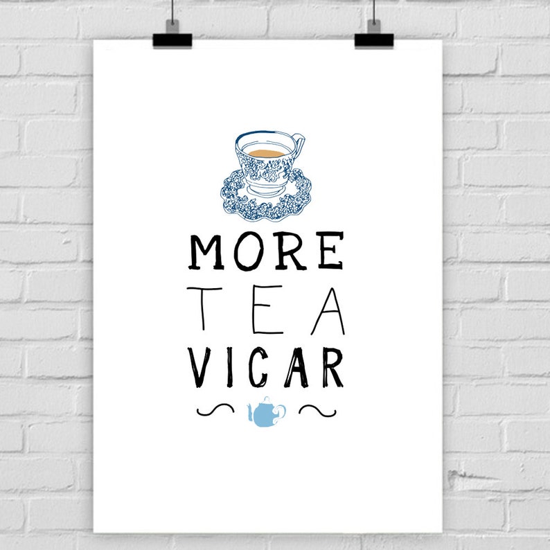 More Tea Vicar Print Poster Wall Art Decor Home Retro Etsy
