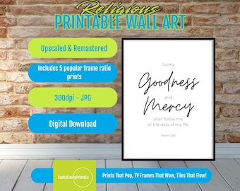 Bible Verse Wall Art Psalm 23:6 PRINTABLE, Goodness and Mercy Scripture, Christian Digital Download, Modern Christian Home Decor