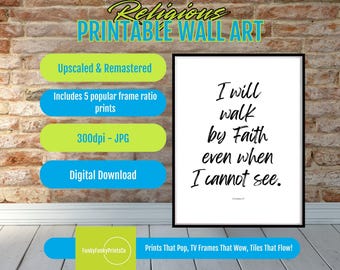 Christian Wall Art PRINTABLE – Walk by My Faith Psalm, Digital Download Scripture, Faith Inspirational Decor, Bible Verse Religious Art