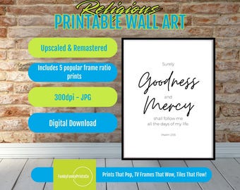 Bible Verse Wall Art Psalm 23:6 PRINTABLE, Goodness and Mercy Scripture, Christian Digital Download, Modern Christian Home Decor