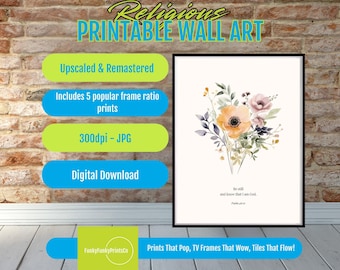 Faith-Based Wall Art Printable, Be Still and Know Psalm 46:10 Scripture, Floral Christian Decor, Bible Verse Art, Digital Download