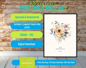Be Still and Know PRINTABLE Wall Art - Psalm 46:10 Christian Decor, Floral Watercolor, Inspirational Faith-Based Digital Download