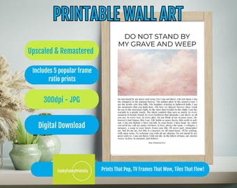 Memorial Poem Print: "Do Not Stand By My Grave" Bereavement Gift (PDF Downloadable File)