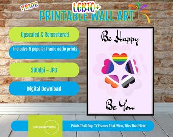 Pride Wall Art: Be Happy Be You, LGBTQ Home Decor (Digital Download)