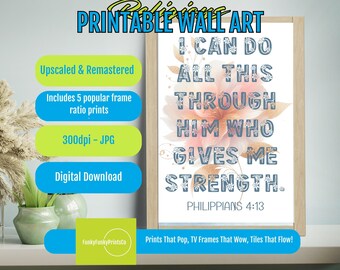 Floral Christian PRINTABLE Wall Art, Philippians 4:13 Scripture Print, Inspirational Bible Verse Decor, Uplifting Faith-Based Artwork
