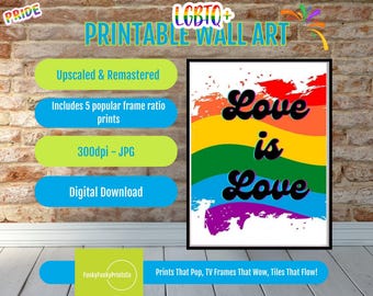 Pride Wall Art Printable, Love is Love Digital Download, LGBTQ Decor, Colorful Rainbow Art, Inclusive Home Decor, Pride Celebration Poster