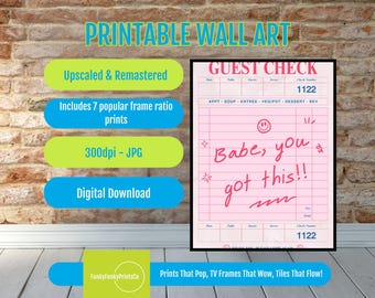 Guest Check Print: Babe You Got This - Motivational Home Office Art (Digital Download))