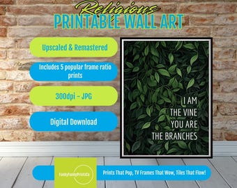 Christian Wall Art I Am the Vine Bible Verse PRINTABLE, Faith-Based Digital Decor, Inspirational Spiritual Home Gift, Religious Art Download