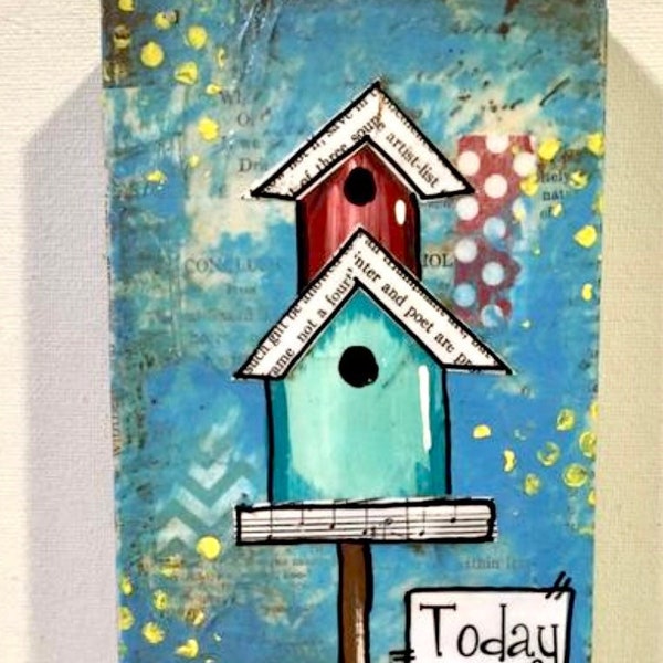 Birdhouse sign, Home Decor, Today i will choose joy, Friend Gift