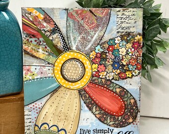 Painted Flower sign, Daisy sign, Friendship Gift, bloom from within, boho floral art Sign, Inspirational Art, Mixed media flowers