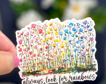 Rainbow Wildflower Sticker, Rainbow Flowers, Waterbottle Sticker, Waterproof Rainbow Sticker, Rainbow Stickers, always look for rainbows