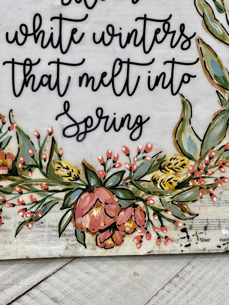 Spring Sign, Spring Decor, A few of my favorite things Silver white winters melt into spring, Eight by Eight image 3