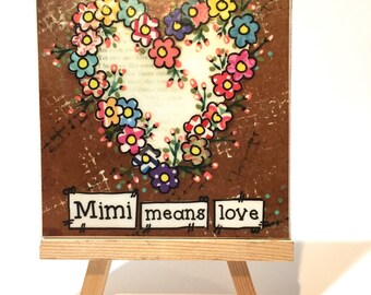 Mimi means love, Mother's Day Gift Idea  Floral Heart Mimi Print and Easel Set, Mimi Gift