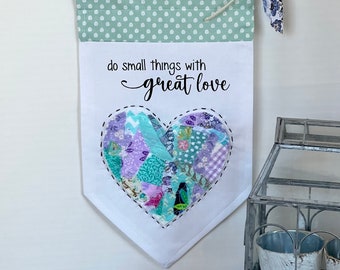 Small things with great love, Heart Quilted heart Wall Banner, Fabric wall decor, Fabric Banner, Fabric Sign, Fabric Pendant, Heart Decor