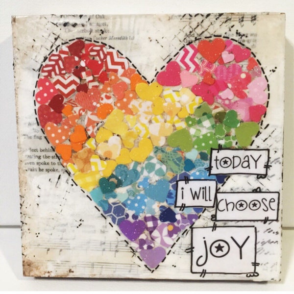 Mixed media Heart Sign, Heart Decor, Rainbow Heart, Rainbow Sign, Today I will choose Joy, Joy Sign