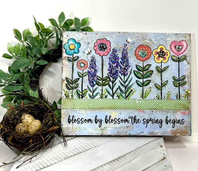 Spring Flower sign, spring decor, blossom by blossom the spring begins, FloralSign, Bee Painting, Mixed media flowers image 1