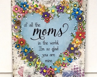 Mother's Day Sign Floral Heart Mom Gift Floral Heart Sign so glad you are mine