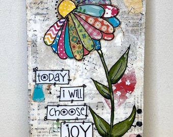 Today I will choose Joy, Flower Decor , Boho Daisy, Flower Sign with saying