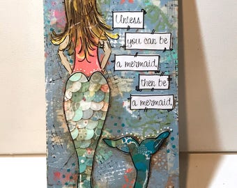 Mermaid art, Mermaid Mixed Media Art, Mermaid Painting, Mermaid Decor, Always be yourself