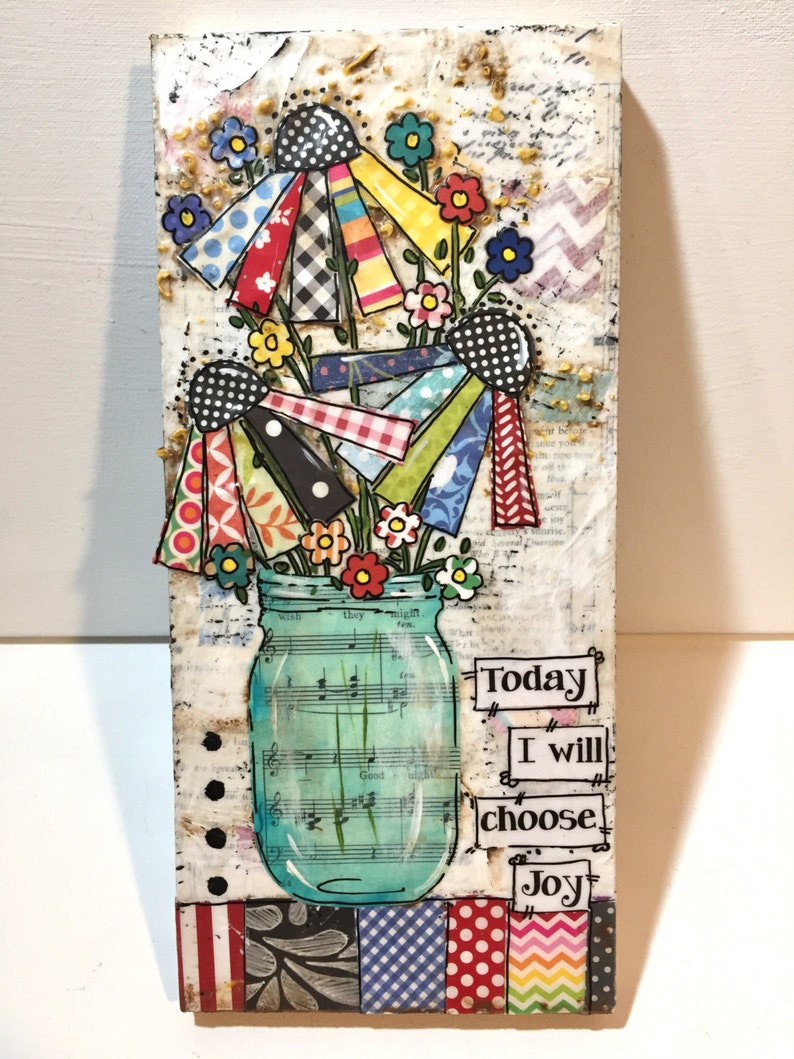 Jar of Flowers Painting Mixed Media Flower Sign Today I will choose Joy Mixed Media Art image 1