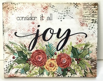 Christmas Decor/ JOY Christmas Sign/ Decor Joy Sign Consider it all Joy Christmas Floral painting