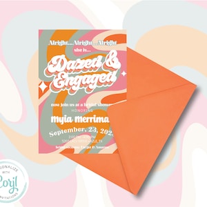 Dazed & Engaged Bridal Shower, Alright Alright Alright, Groovy Bride, Retro Bride, 70&#39;s Wedding, DYI Instant Invitation Template!!