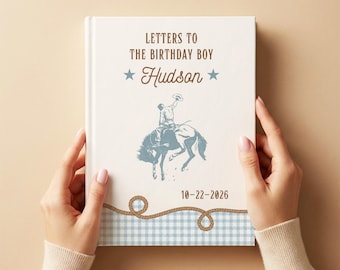 First Rodeo Birthday Guest Book Personalized Cowboy Journal Letters To Birthday Boy Western Party Keepsake Book Time Capsule Gift For Kids