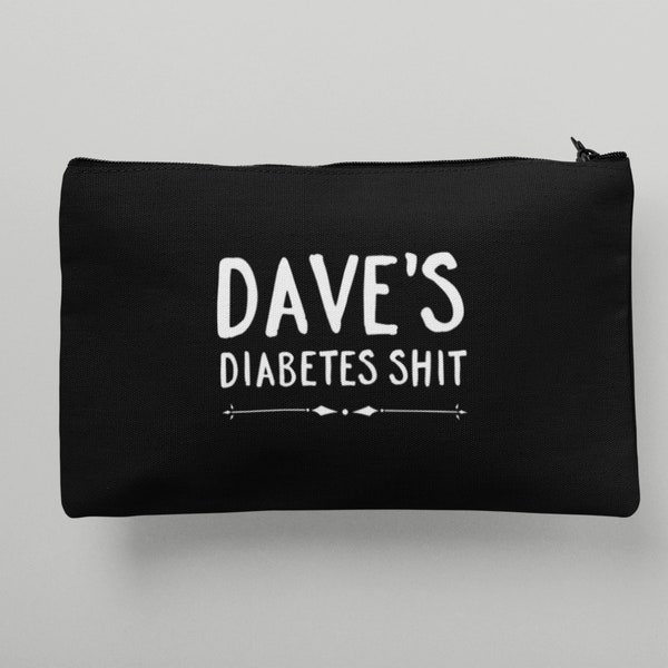 Personalized Diabetes Shit Bag, Diabetic Supply Bag, Travel Pouch for Men, Funny Diabetic Gift - Custom Colors