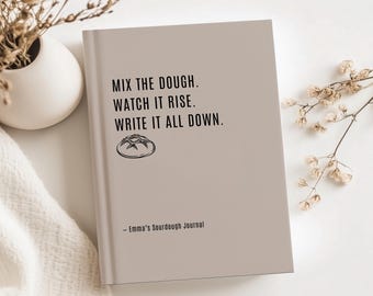 Personalized Sourdough Journal Bread Baking Log Book Custom Recipe Notebook Starter Tracker Gift For Home Baker Bread Lover Kitchen Gift