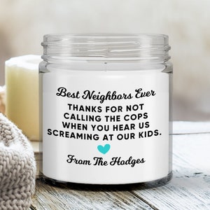 Neighbor Gift, Funny Candle for Neighbors, Best Neighbors Ever, Personalized Welcome Gift